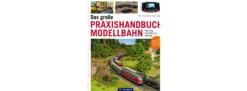 GeraMond 53070 Das große Praxishandbuch Modellbahn | Planung Gestaltung + Betrieb